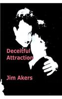 Deceitful Attraction