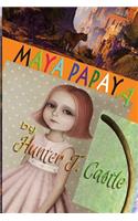 Maya Papaya: (English)