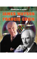 James Watson and Francis Crick