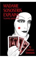 Madame Sosostris Explains (a poetry patchwork)