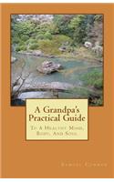 A Grandpa's Practical Guide