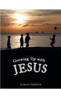 Growing Up with Jesus