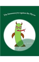 The Immunocytes against the Mycos