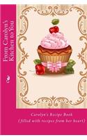 From Carolyn's Kitchen to You