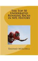 The Top 50 Underrated Running Backs in NFL History