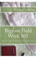 Bigfoot Field Work 101