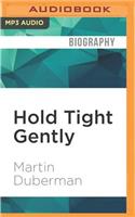 Hold Tight Gently