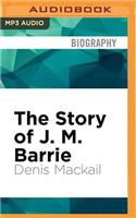 Story of J. M. Barrie