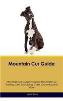 Mountain Cur Guide Mountain Cur Guide Includes