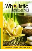 Wholistic Women Win!