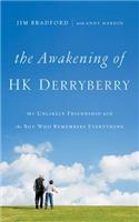 The Awakening of H.K. Derryberry