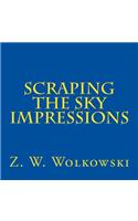 Scraping the sky impressions