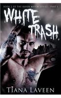 White Trash