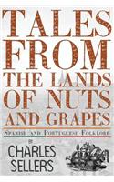 Tales from the Lands of Nuts and Grapes