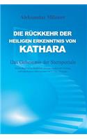 Die RÃ¼ckkehr Der Heiligen Erkenntnis Von Kathara: Das Geheimnis Der Sternportale