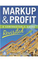 Markup & Profit: A Contractor's Guide, Revisited