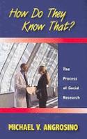 How Do They Know That?: The Process of Social Research