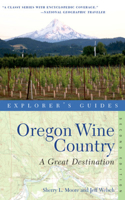 Explorer's Guide Oregon Wine Country