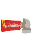 Who Uses a Hammer?: Knock,Knock. Chip,Chip (Popular Mechanics for Kids)