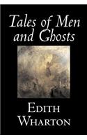 Tales of Men and Ghosts by Edith Wharton, Fiction, Horror, Short Stories