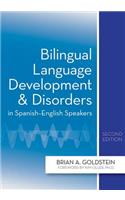 Bilingual Language Development and Disorders in Spanish-English Speakers