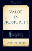 Valor In Prosperity (2nd Edition)