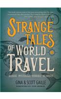 Strange Tales of World Travel