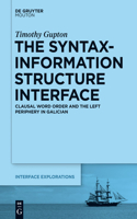 Syntax-Information Structure Interface: Clausal Word Order and the Left Periphery in Galician
