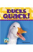 Ducks Quack!