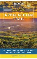 Moon Drive & Hike Appalachian Trail: The Best Trail Towns, Day Hikes, and Road Trips in Between