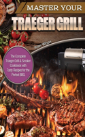 Master Your Traeger Grill