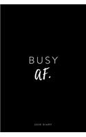 2020 Diary; Busy AF