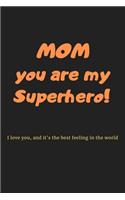 2020 Mom You Are My Superhero
