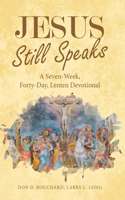 Jesus Still Speaks