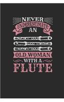 Never Underestimate An Old Woman With A Flute