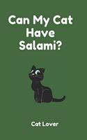 Can My Cat Have Salami?