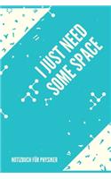 I Just Need Some Space
