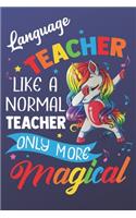 Language Teacher Like A Normal Teacher Only More Magical