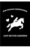 Zur Schule Gezwungen Zum Reiten Geboren: A5 Notizbuch KARIERT Pferdebuch für Mädchen und Frauen - Reiter Geschenk - Geschenkidee für Pferdeliebhaber Pferdebesitzer - Pferde Tagebuch