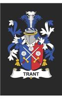 Trant: Trant Coat of Arms and Family Crest Notebook Journal (6 x 9 - 100 pages)