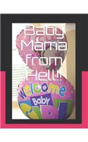 Baby Mama from Hell!!