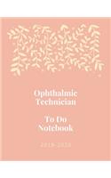 Ophthalmic Technician To Do Notebook