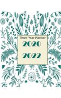 2020-2022 Three Year Planner: Green Leaves, Monthly Schedule Organizer For Large 3 Year Agenda Planner With Inspirational Quotes And Holiday