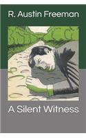 A Silent Witness