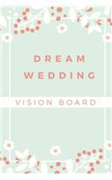 Dream Wedding Vision Board