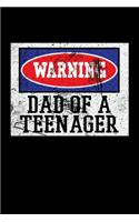 Warning Dad of a Teenager