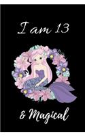 I Am 13 & Magical