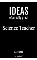 Calendar for Science Teachers / Science Teacher: Everlasting Calendar / Diary / Journal (365 Days / 3 Days per Page) for notes, journal writing, event planner, quotes & personal memories