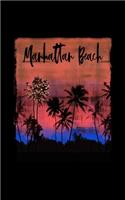 Manhattan Beach: California Christmas Notebook With Lined Wide Ruled Paper For Taking Notes. Stylish Tropical Travel Journal Diary 5 x 8 Inch Soft Cover. For Home, W