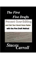 The First Five Drafts